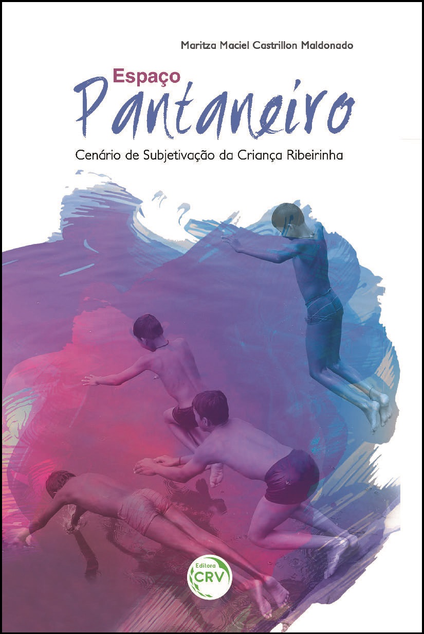 Capa do livro: ESPAÇO PANTANEIRO:<br> cenário de subjetivação da criança ribeirinha