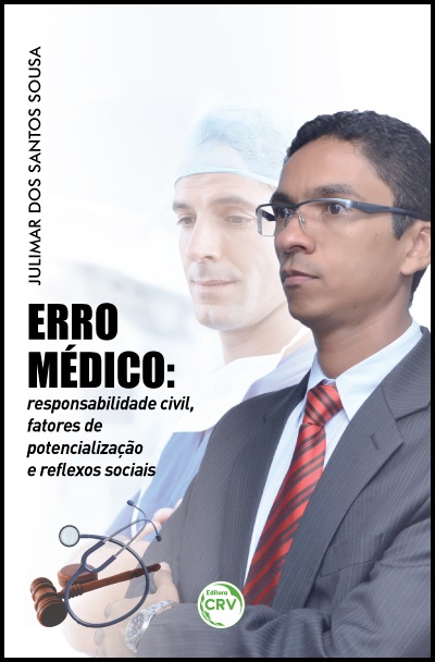 Capa do livro: ERRO MÉDICO:<br>responsabilidade civil, fatores de potencialização e reﬂexos sociais