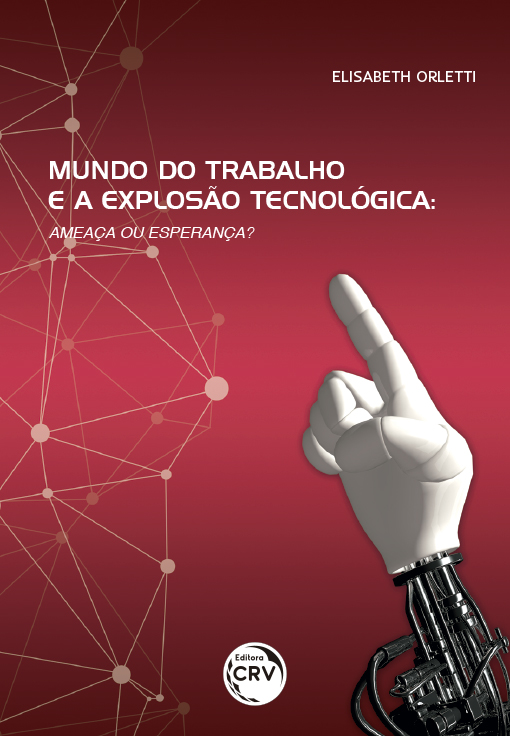 Capa do livro: MUNDO DO TRABALHO E A EXPLOSÃO TECNOLÓGICA:<br>ameaça ou esperança?