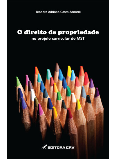 Capa do livro: O DIREITO DE PROPRIEDADE NO PROJETO CURRICULAR DO MST