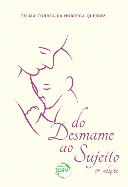 Capa do livro: DO DESMAME AO SUJEITO <br> 2ª Edição