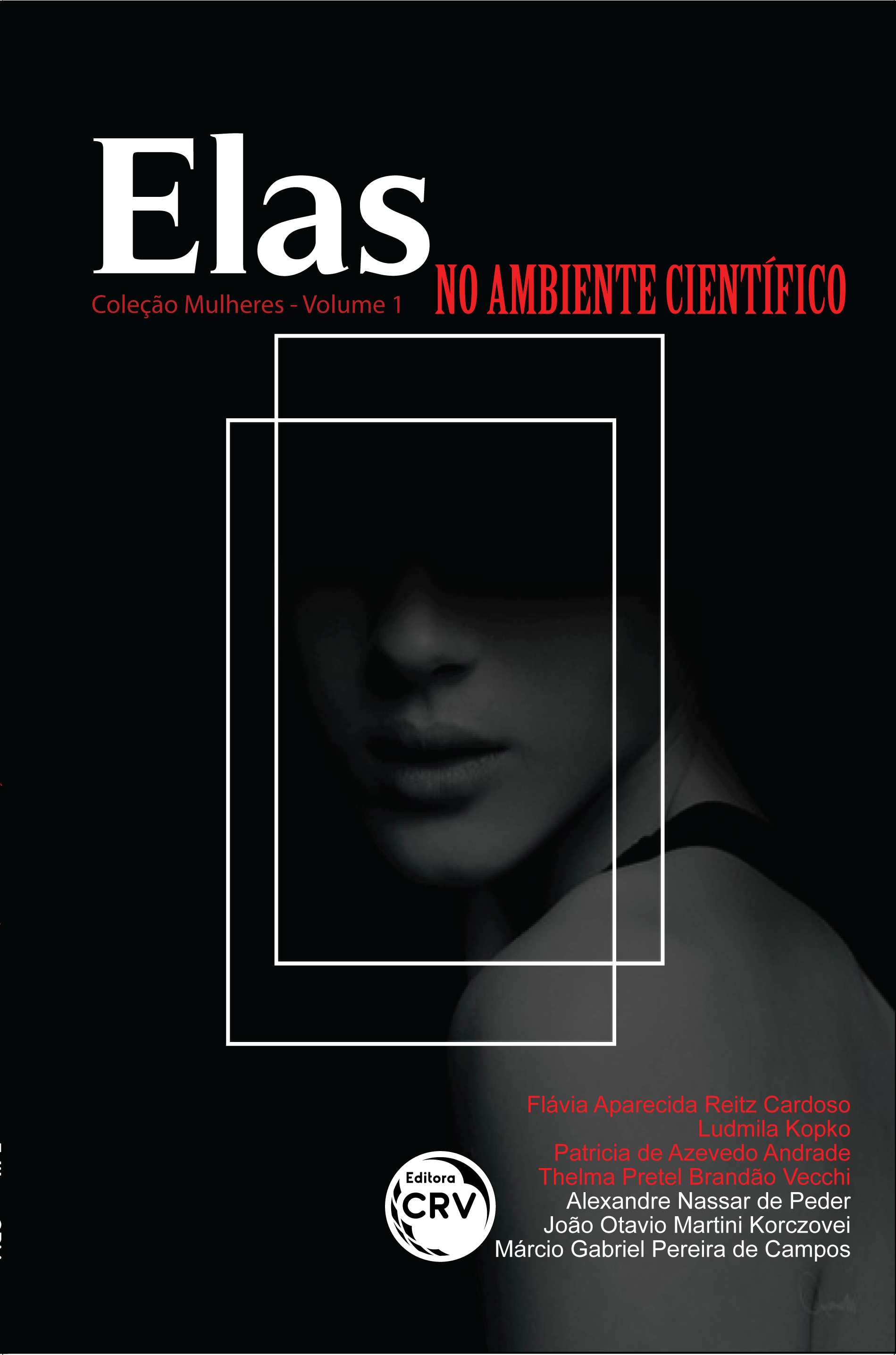 Capa do livro: ELAS NO AMBIENTE CIENTÍFICO <br>Coleção Mulheres Volume 1