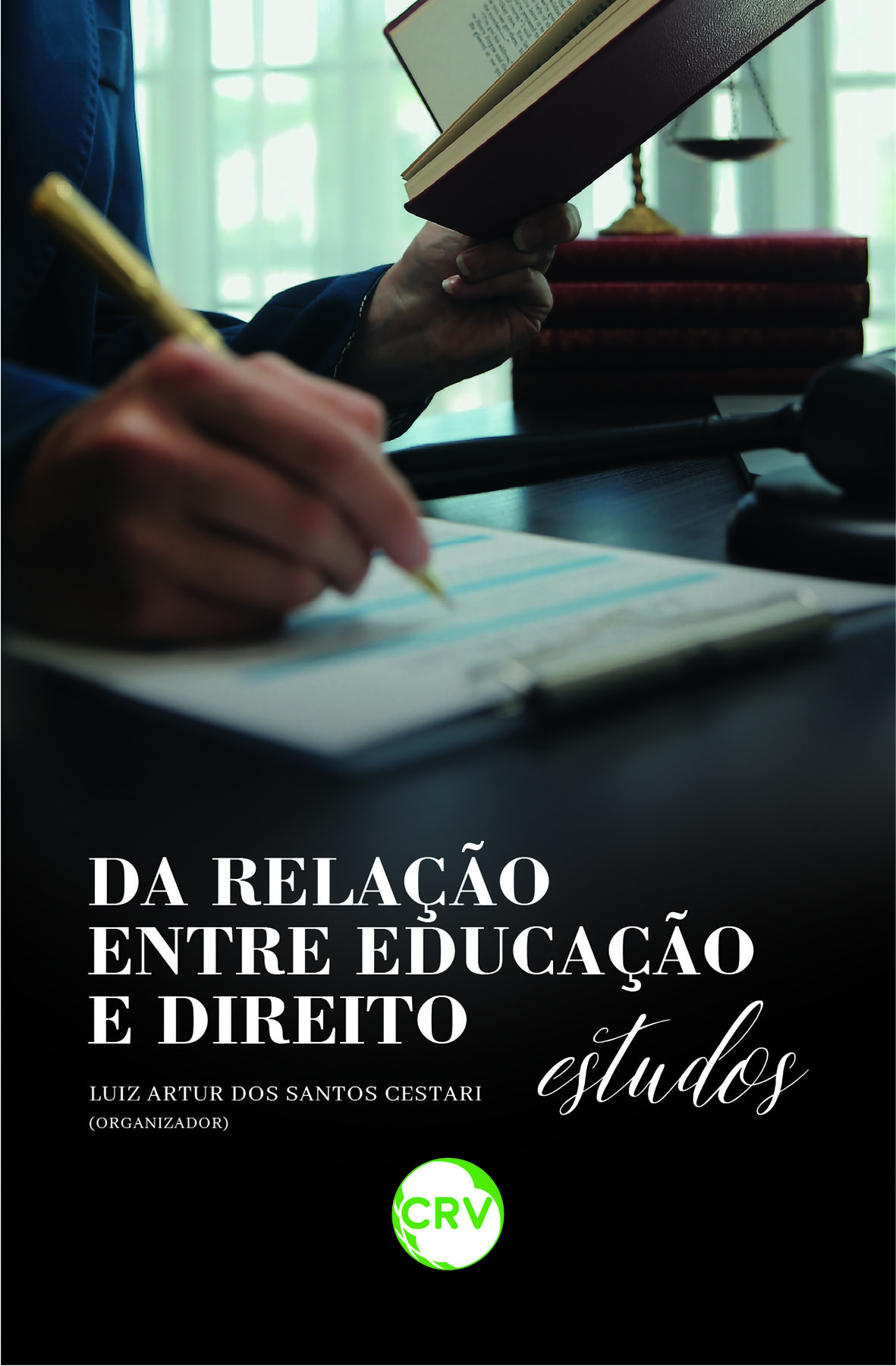 Capa do livro: Da relação entre educação e direito: <br>Estudos