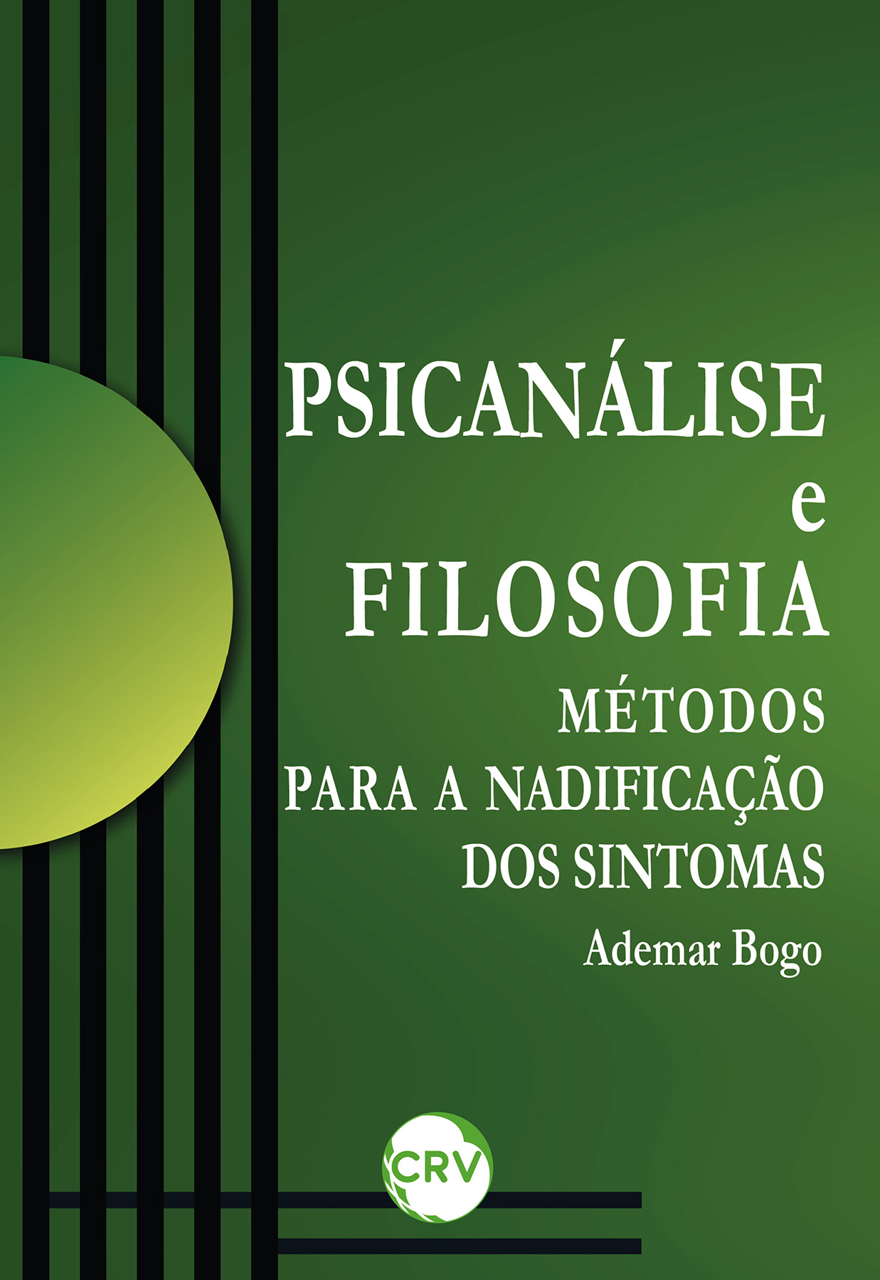 Capa do livro: Psicanálise e filosofia:<br>Métodos para a nadificação dos sintomas