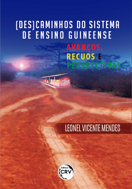 Capa do livro: (DES)CAMINHOS DO SISTEMA DE ENSINO GUINEENSE: <br>avanços, recuos e perspectivas