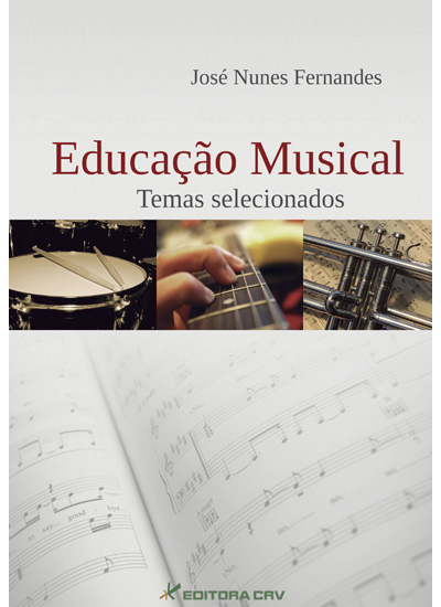 Capa do livro: EDUCAÇÃO MUSICAL <br>Temas Selecionados