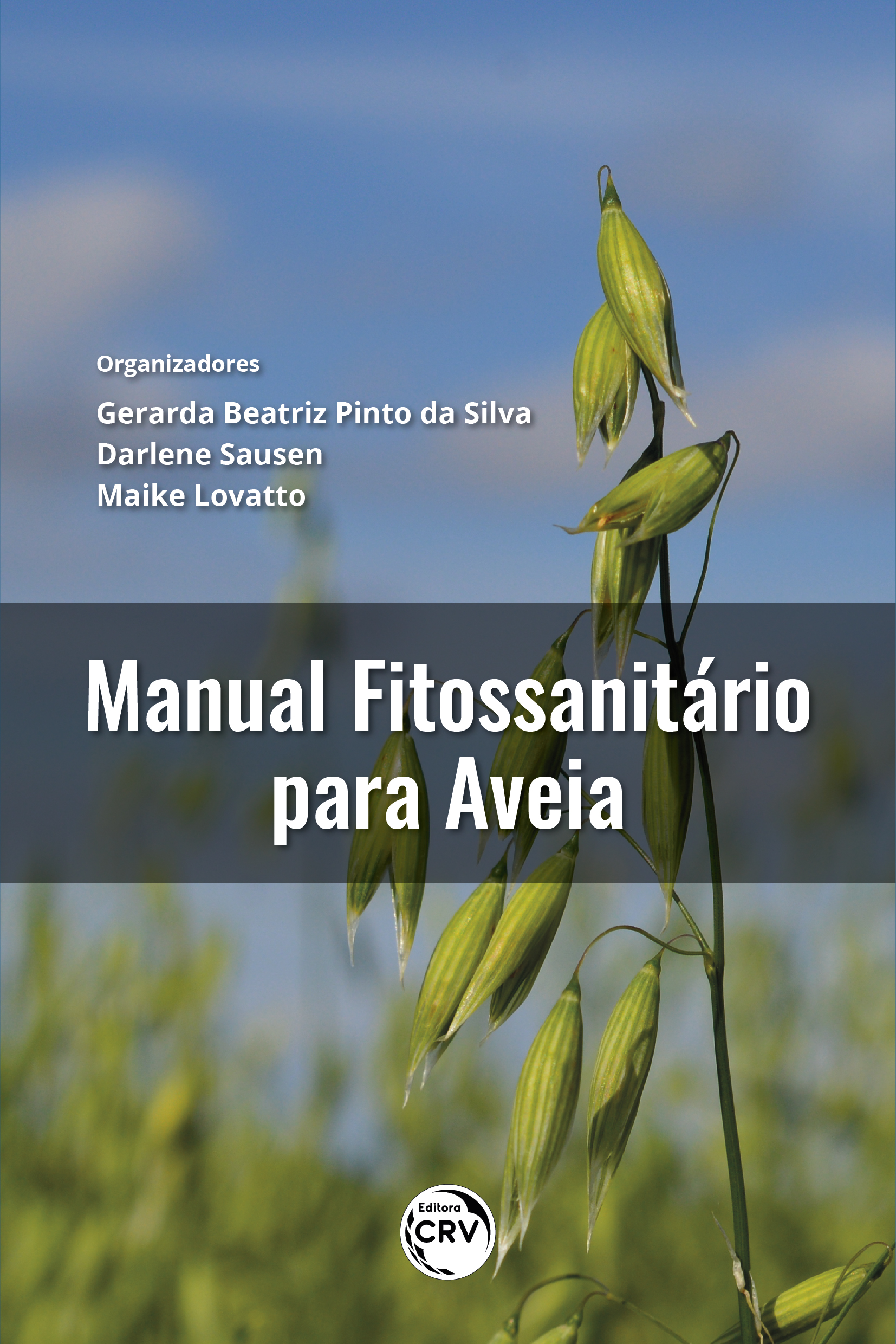 Capa do livro: MANUAL FITOSSANITÁRIO DA CULTURA DA AVEIA BRANCA