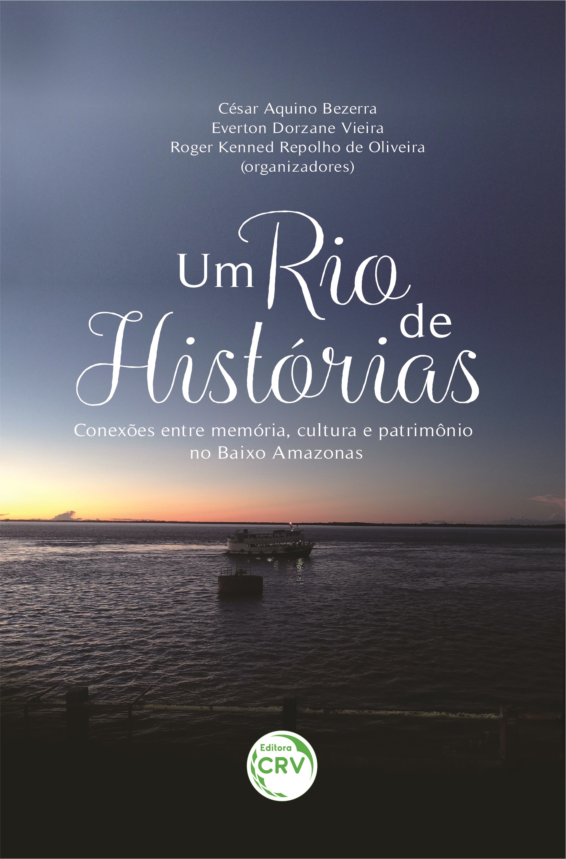 UM RIO DE HISTÓRIAS: <br>conexões entre memória, cultura e patrimônio no Baixo Amazonas