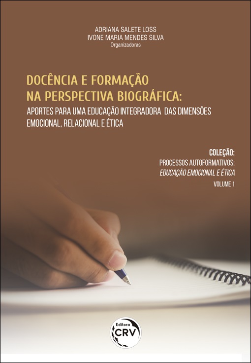 Capa do livro: DOCÊNCIA E FORMAÇÃO NA PERSPECTIVA BIOGRÁFICA:<br>aportes para uma educação integradora das dimensões emocional, relacional e ética<br>Coleção: Processos autoformativos: Educação emocional e ética<br>Volume 1