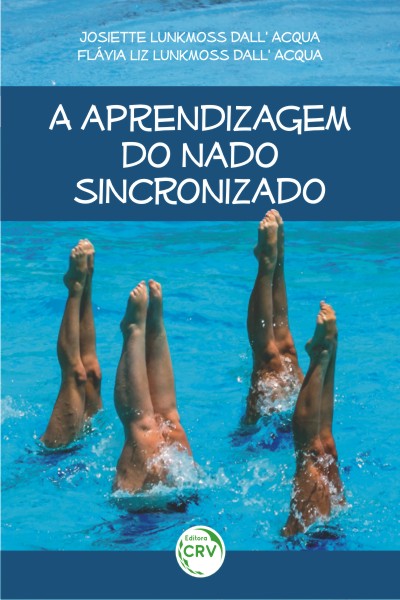 Capa do livro: A APRENDIZAGEM DO NADO SINCRONIZADO