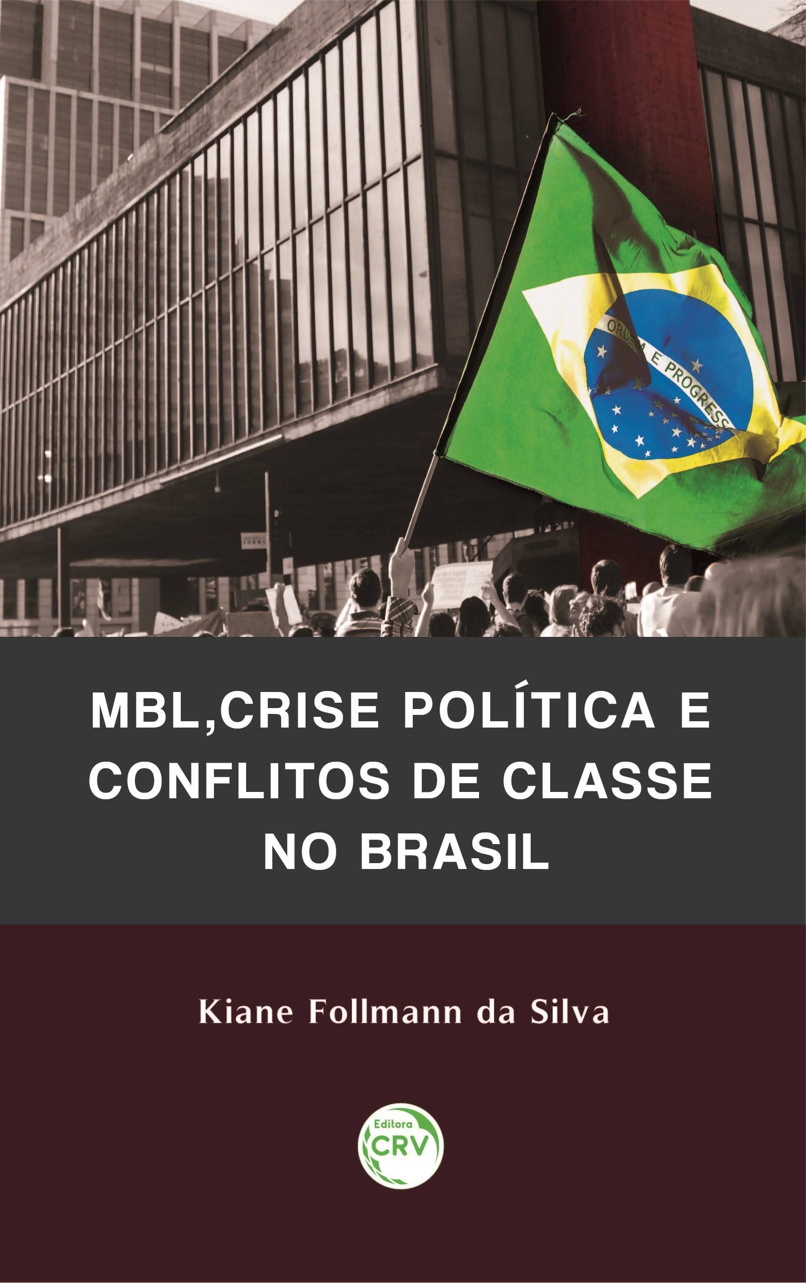 Capa do livro: MBL, CRISE POLÍTICA E CONFLITOS DE CLASSE NO BRASIL