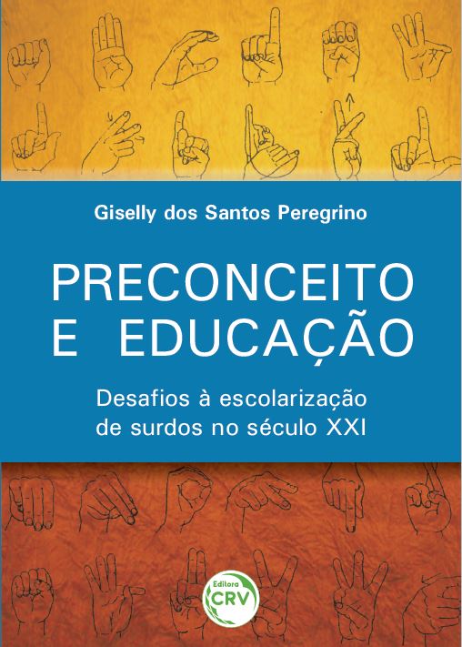 Capa do livro: PRECONCEITO E EDUCAÇÃO: <br>desafios à escolarização de surdos no século XXI