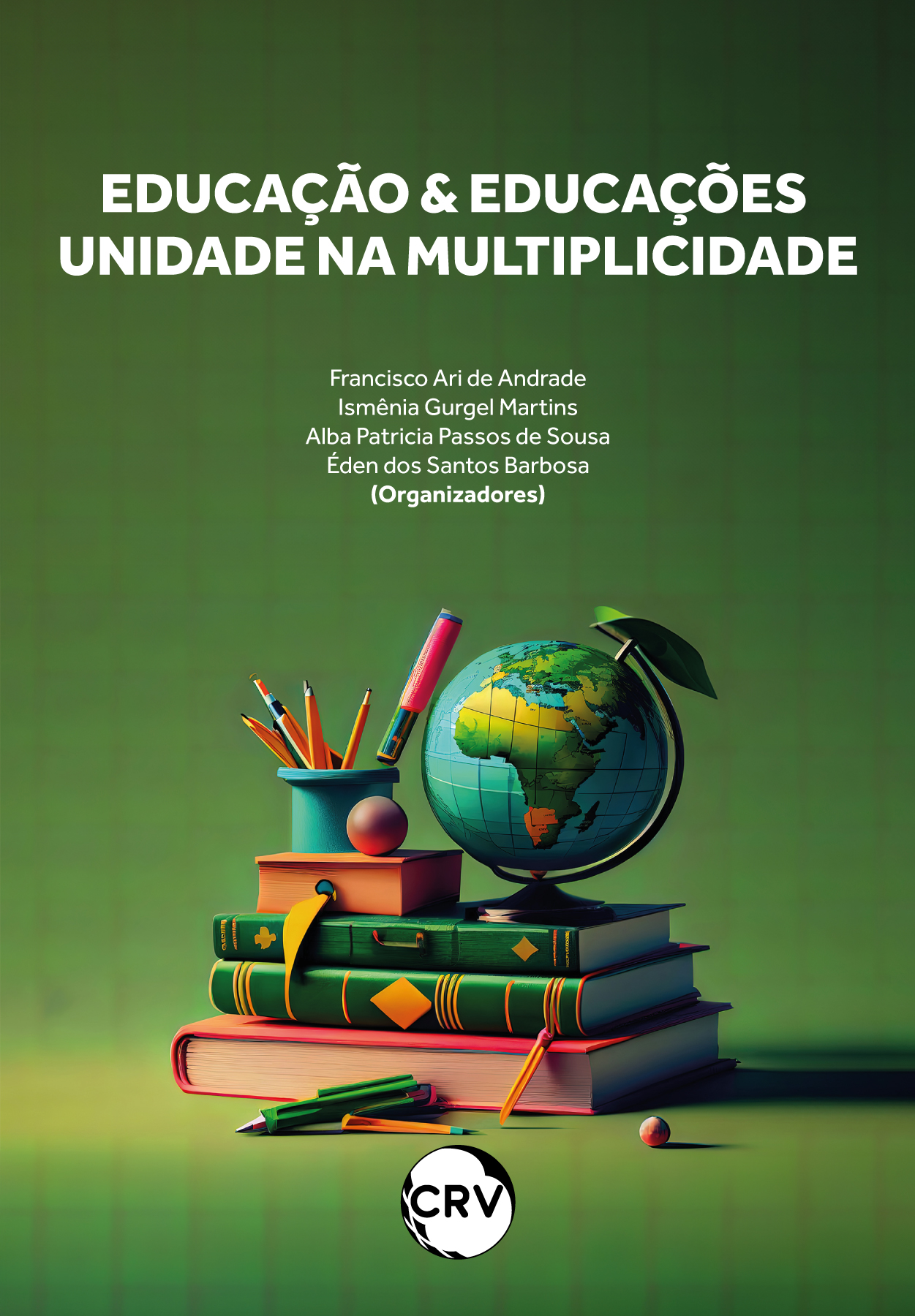 Capa do livro: EDUCAÇÃO & EDUCAÇÕES  UNIDADE NA MULTIPLICIDADE