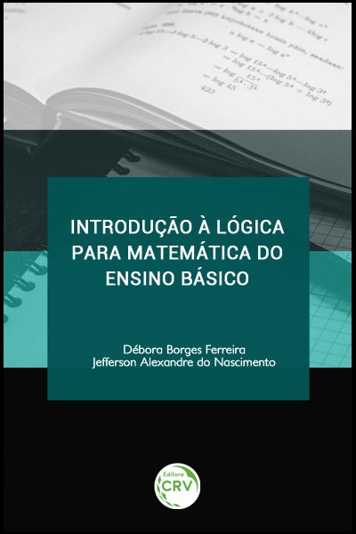 Capa do livro: INTRODUÇÃO À LÓGICA PARA MATEMÁTICA DO ENSINO BÁSICO