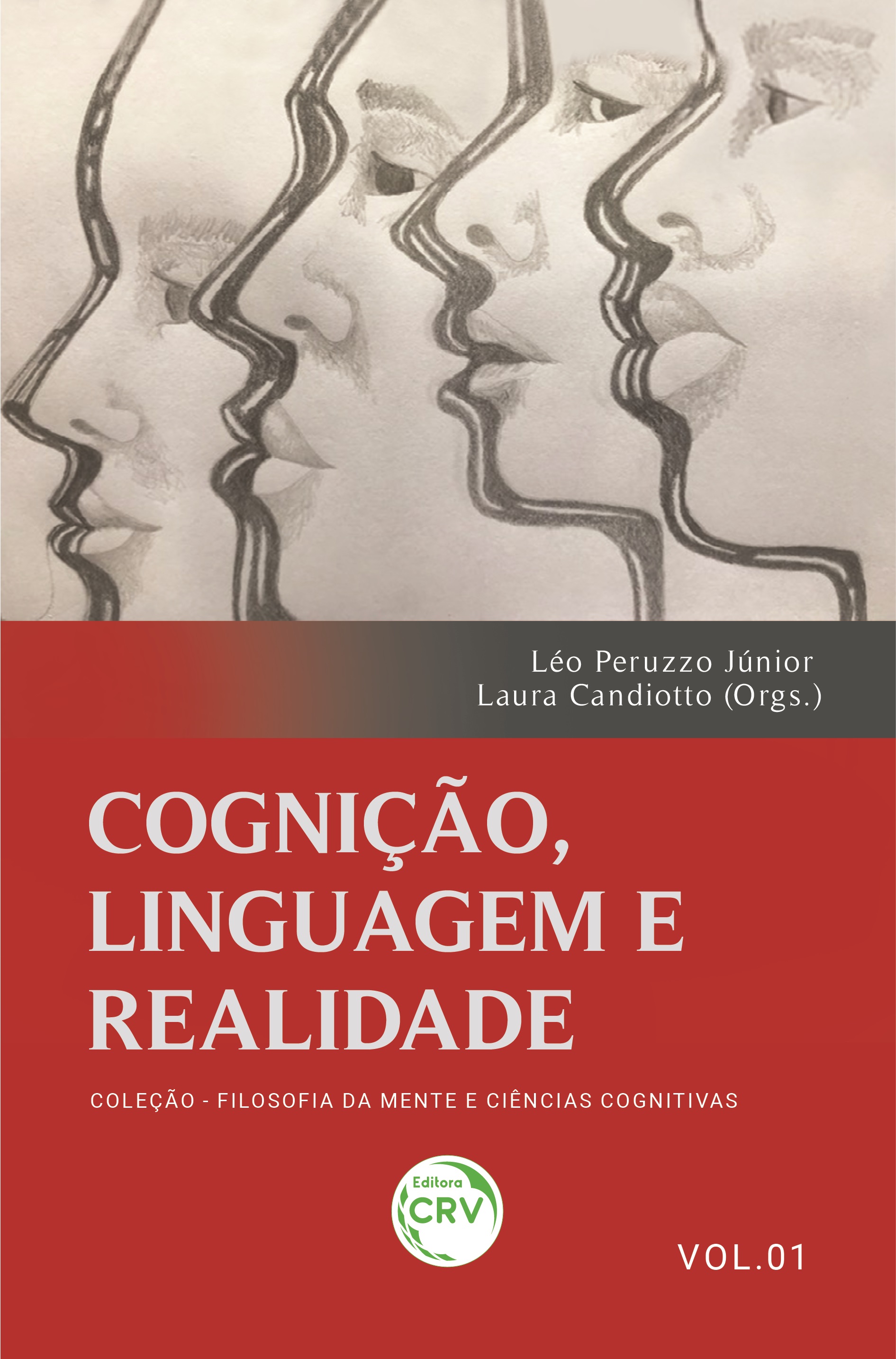 Capa do livro: COGNIÇÃO, LINGUAGEM E REALIDADE<br> <br> Coleção Filosofia da mente e ciências cognitivas - Volume 1