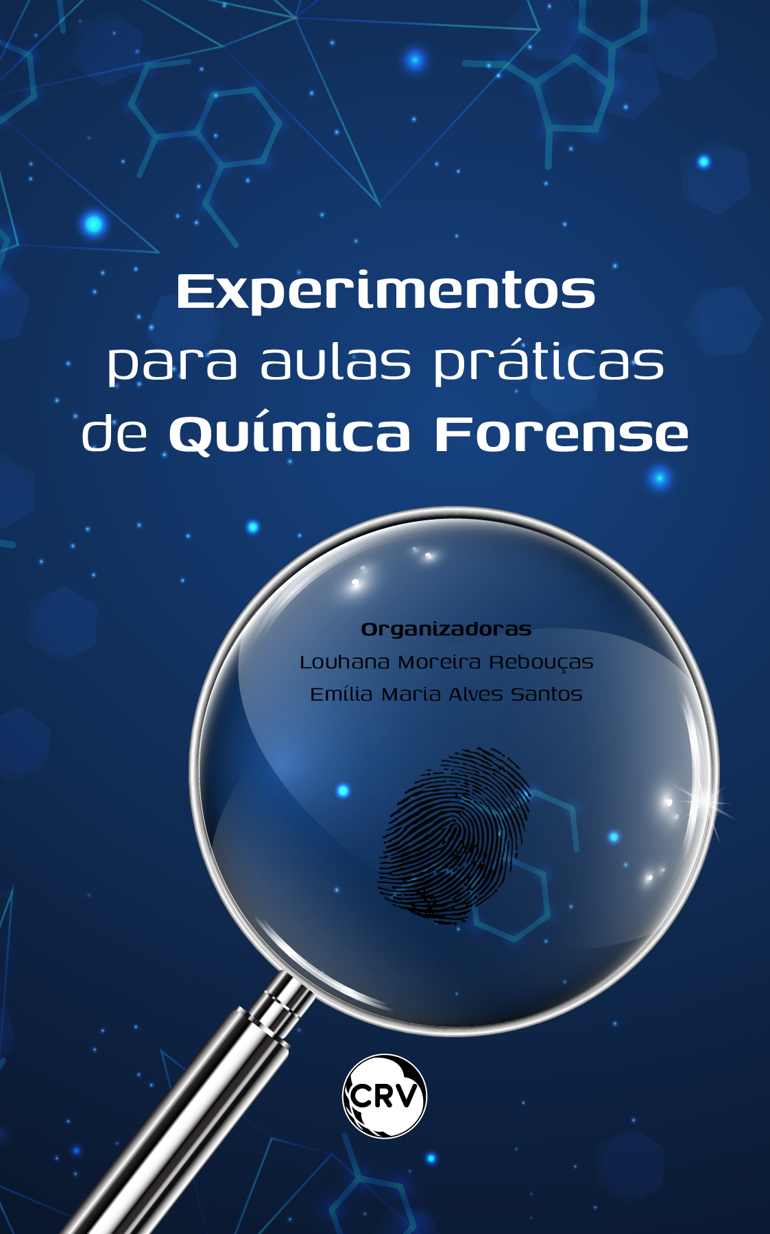 Capa do livro: Experimentos para aulas práticas de química forense