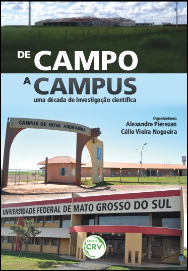 Capa do livro: DE CAMPO A CAMPUS:<br>uma década de investigação científica no campus de Nova Andradina, da Universidade Federal de Mato Grosso do Sul