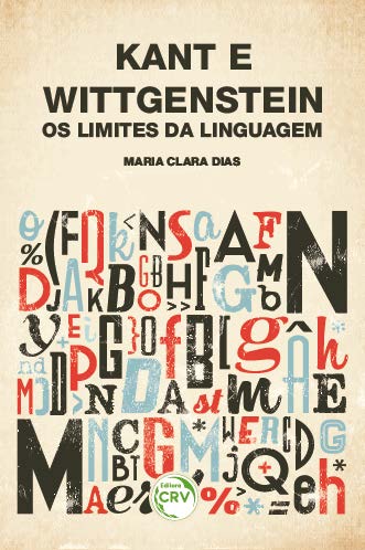 Capa do livro: KANT E WITTGENSTEIN:<br> os limites da linguagem