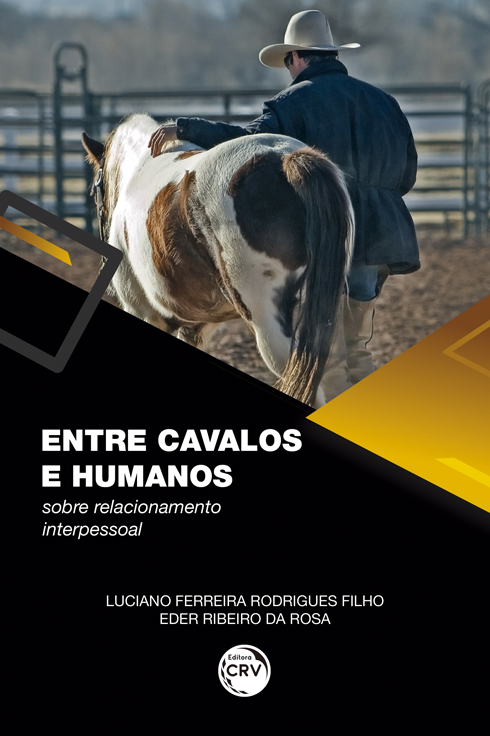 Capa do livro: ENTRE CAVALOS E HUMANOS: <br>sobre relacionamento interpessoal