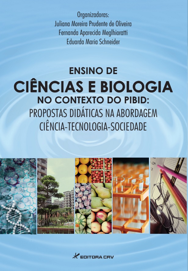 Capa do livro: ENSINO DE CIÊNCIAS E BIOLOGIA NO CONTEXTO DO PIBID:<br>propostas didáticas na abordagem ciência-tecnologia-sociedade
