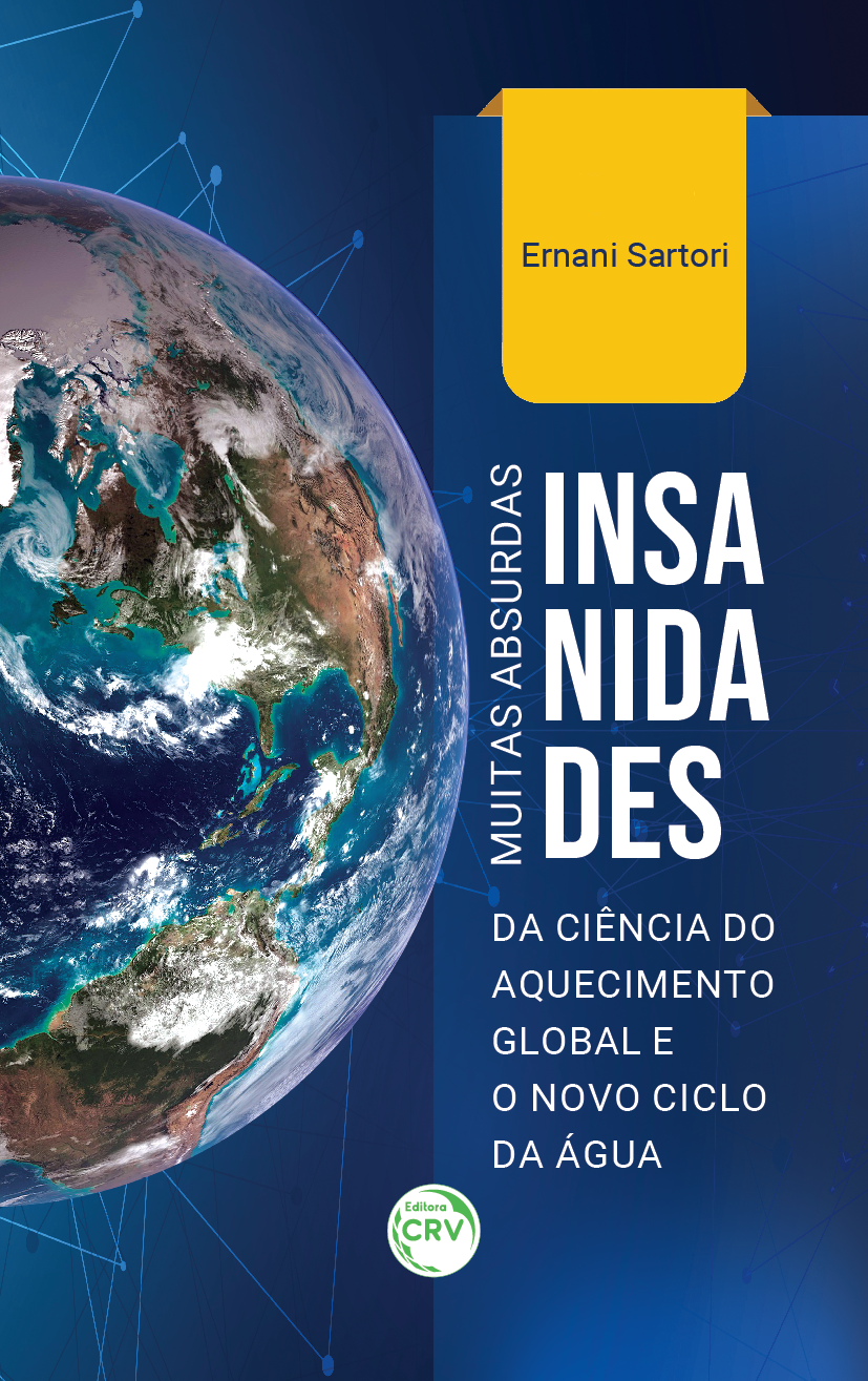 Capa do livro: MUITAS ABSURDAS INSANIDADES DA CIÊNCIA DO AQUECIMENTO GLOBAL E O NOVO CICLO DA ÁGUA