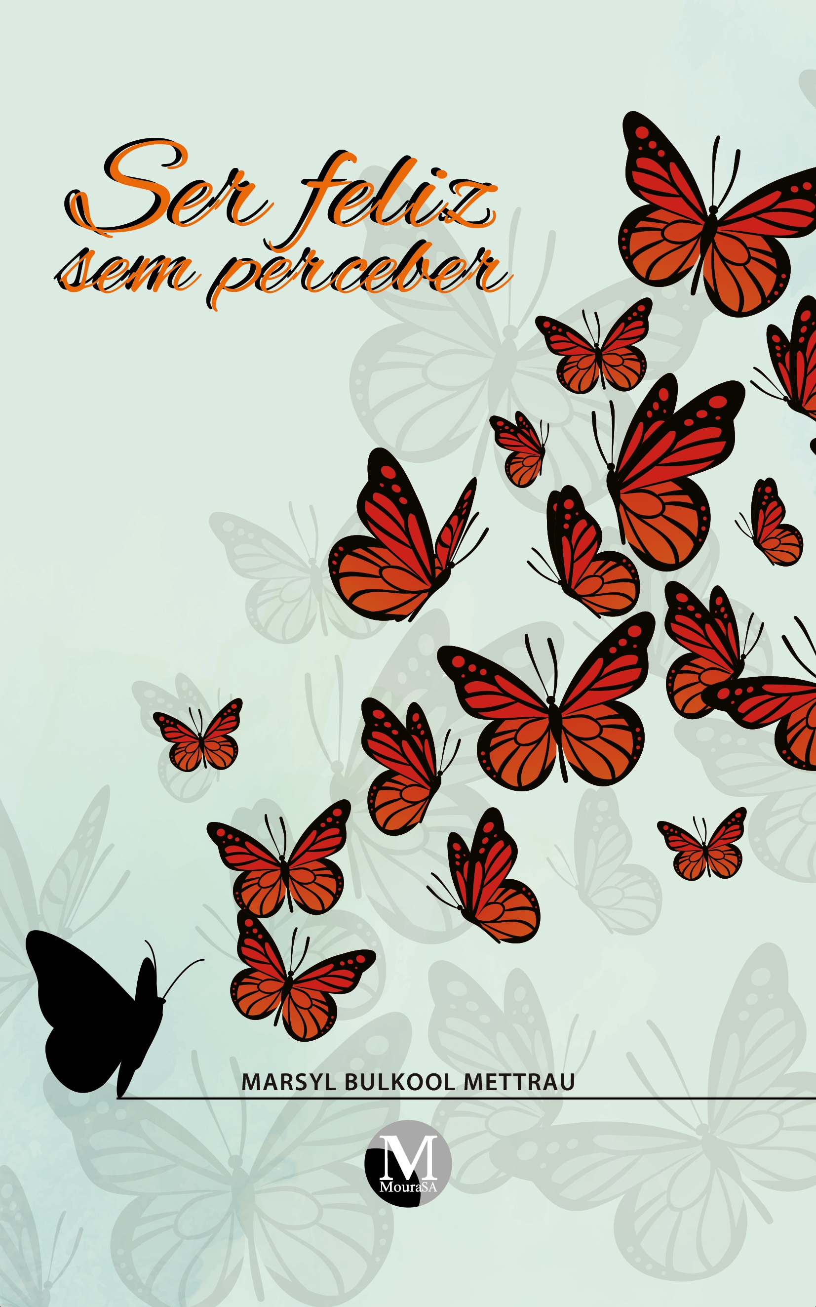 Capa do livro: Ser feliz sem perceber