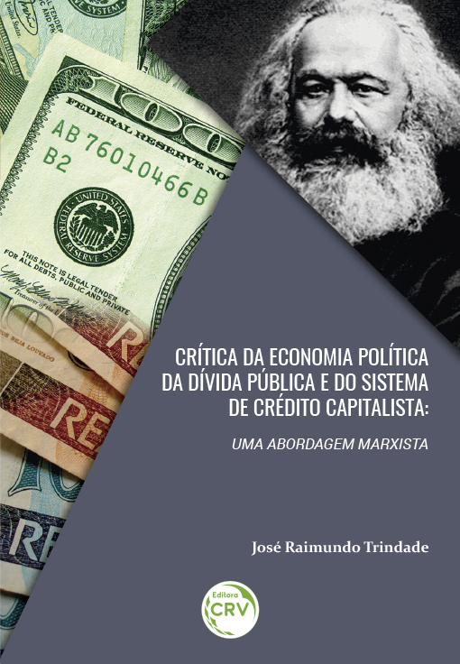 Capa do livro: CRÍTICA DA ECONOMIA POLÍTICA DA DÍVIDA PÚBLICA E DO SISTEMA DE CREDITO CAPITALISTA:<br>uma abordagem marxista