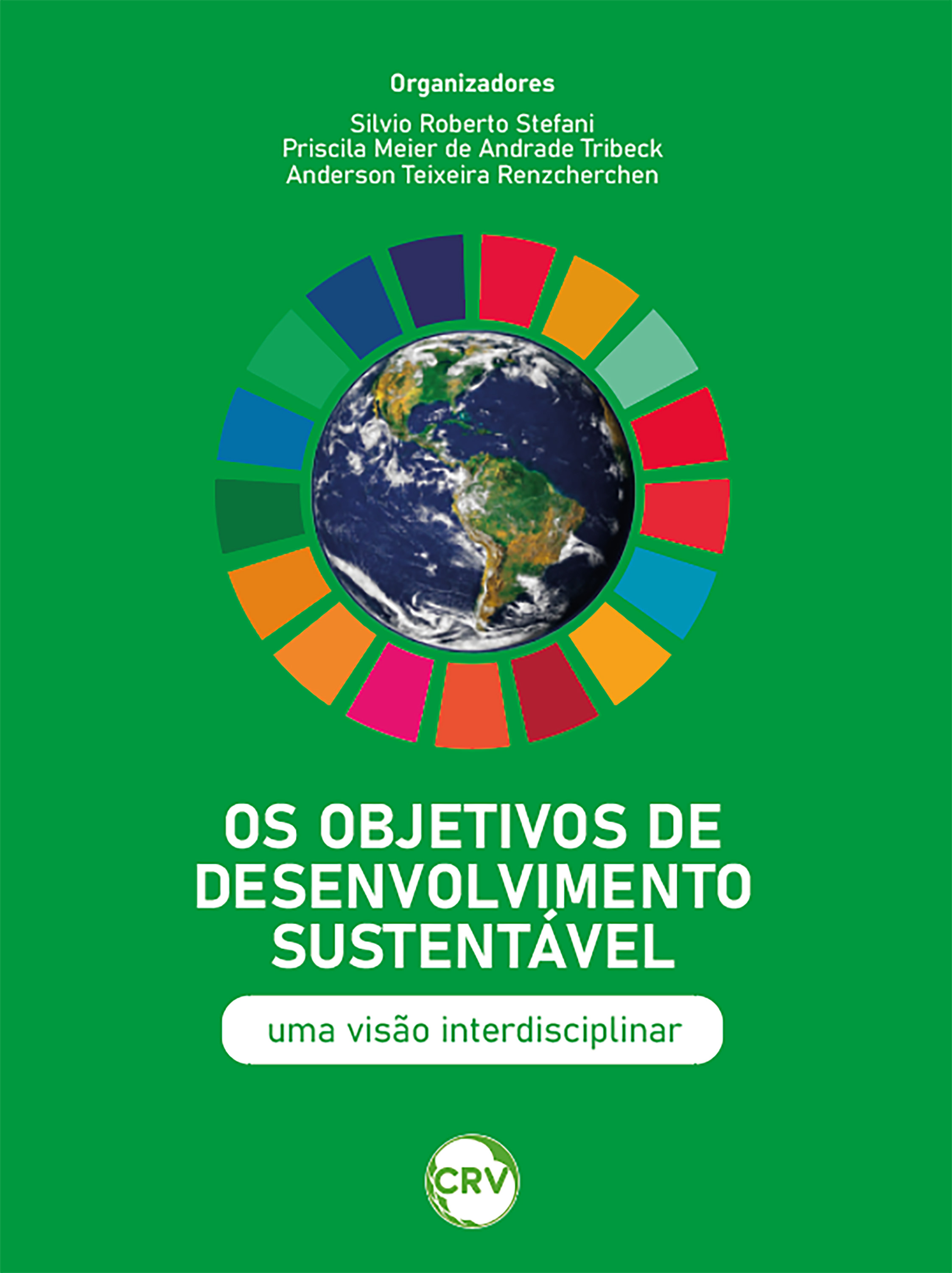 Capa do livro: Os objetivos de desenvolvimento sustentável: <BR>Uma visão interdisciplinar