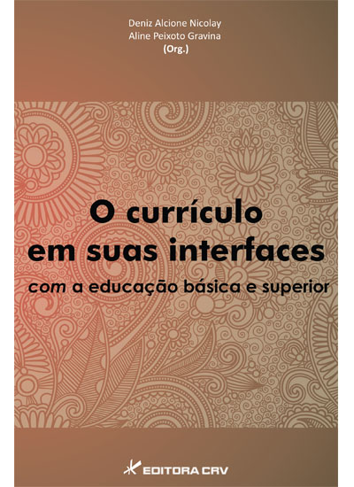 Capa do livro: O CURRÍCULO EM SUAS INTERFACES COM A EDUCAÇÃO BÁSICA E SUPERIOR