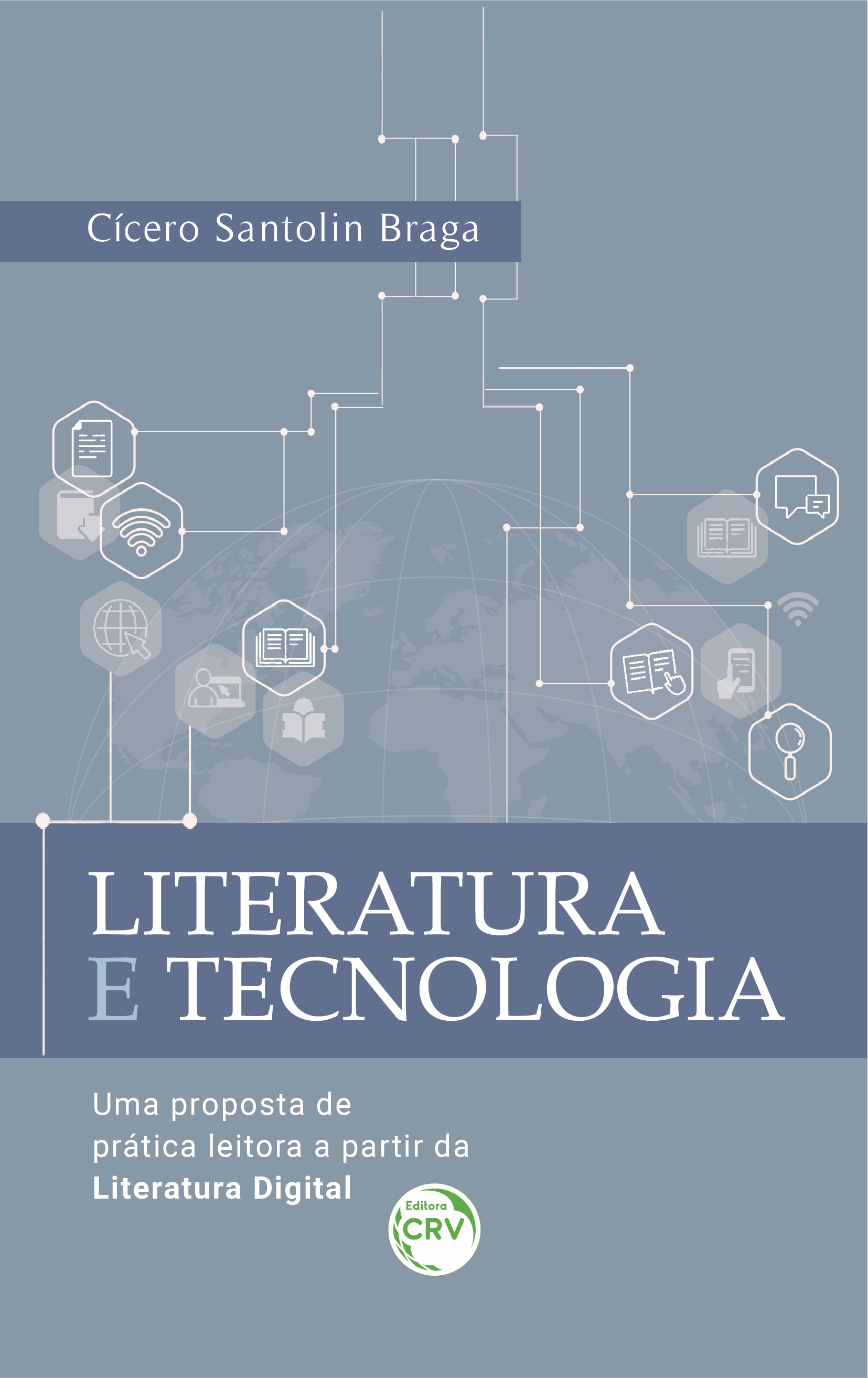 Capa do livro: LITERATURA E TECNOLOGIA: <br>uma proposta de prática leitora a partir da literatura digital