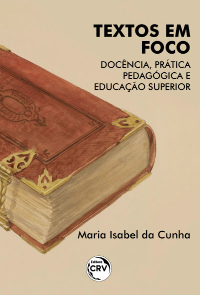 Capa do livro: TEXTOS EM FOCO:<br> docência, prática pedagógica e educação superior