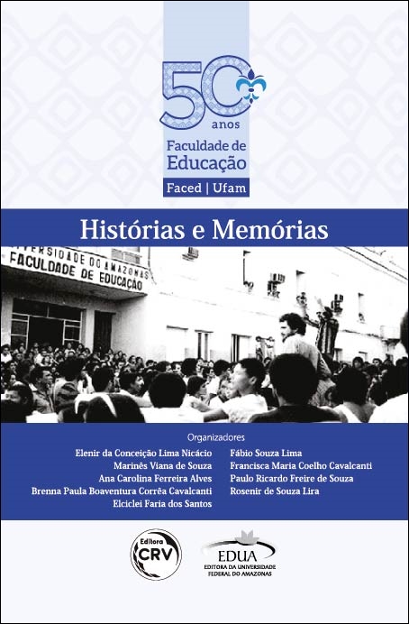 Capa do livro: 50 ANOS DA FACULDADE DE EDUCAÇÃO DA UFAM:<br> histórias e memórias