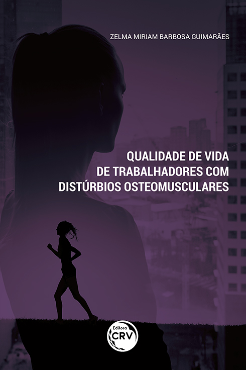 Capa do livro: QUALIDADE DE VIDA DE TRABALHADORES COM DISTÚRBIOS OSTEOMUSCULARES