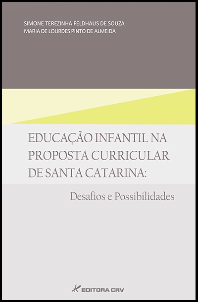 Capa do livro: EDUCAÇÃO INFANTIL NA PROPOSTA CURRICULAR DE SANTA CATARINA:<br>desafios e possibilidades