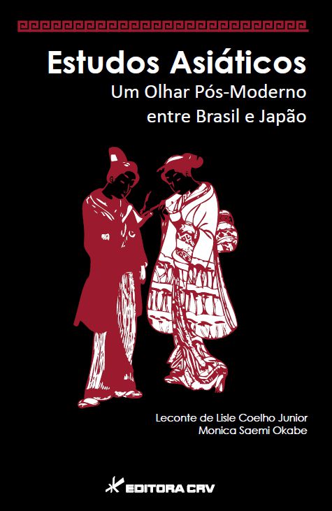 Capa do livro: ESTUDOS ASIÁTICOS<br> Um Olhar Pós-Moderno Entre Brasil e Japão