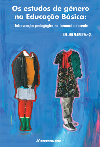 Capa do livro: OS ESTUDOS DE GÊNERO NA EDUCAÇÃO BÁSICA:<br>intervenção pedagógica na formação docente