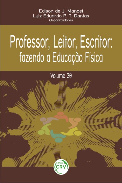 Capa do livro: PROFESSOR, LEITOR, ESCRITOR:<br> fazendo a educação física<br> Volume 20