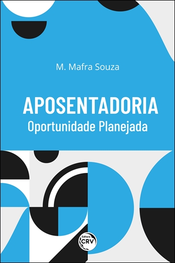 Capa do livro: APOSENTADORIA<br> Oportunidade Planejada