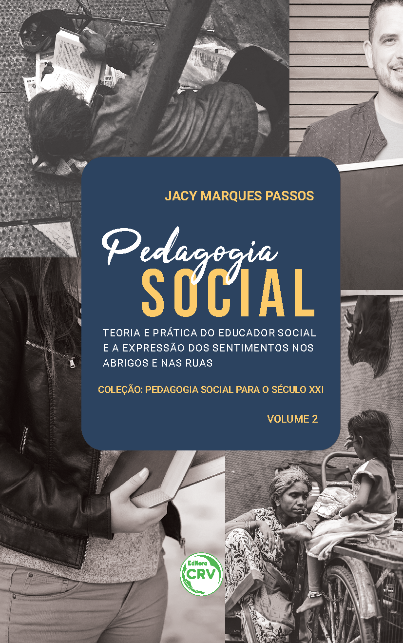 Capa do livro: PEDAGOGIA SOCIAL: <br>Teoria e prática do educador social e a expressão dos sentimentos nos abrigos e nas ruas <br>Coleção Pedagogia social para o século XXI <br>Volume 2