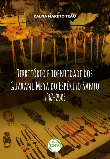 Capa do livro: TERRITÓRIO E IDENTIDADE DOS GUARANI MBYA DO ESPÍRITO SANTO (1967-2006)