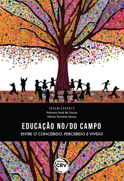 Capa do livro: EDUCAÇÃO NO/DO CAMPO:<br> Entre o concebido, percebido e vivido