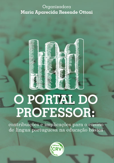 Capa do livro: O PORTAL DO PROFESSOR:<br>contribuições e implicações para o ensino de língua portuguesa na educação básica