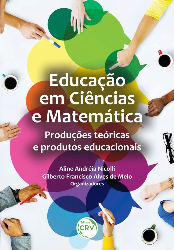 Capa do livro: EDUCAÇÃO EM CIÊNCIAS E MATEMÁTICA:<br> produções teóricas e produtos educacionais