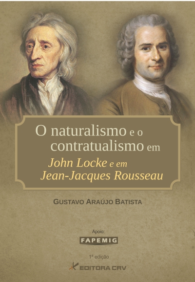 Capa do livro: O NATURALISMO E O CONTRATUALISMO EM JOHN LOCKE E EM JEAN-JACQUES ROSSEAU