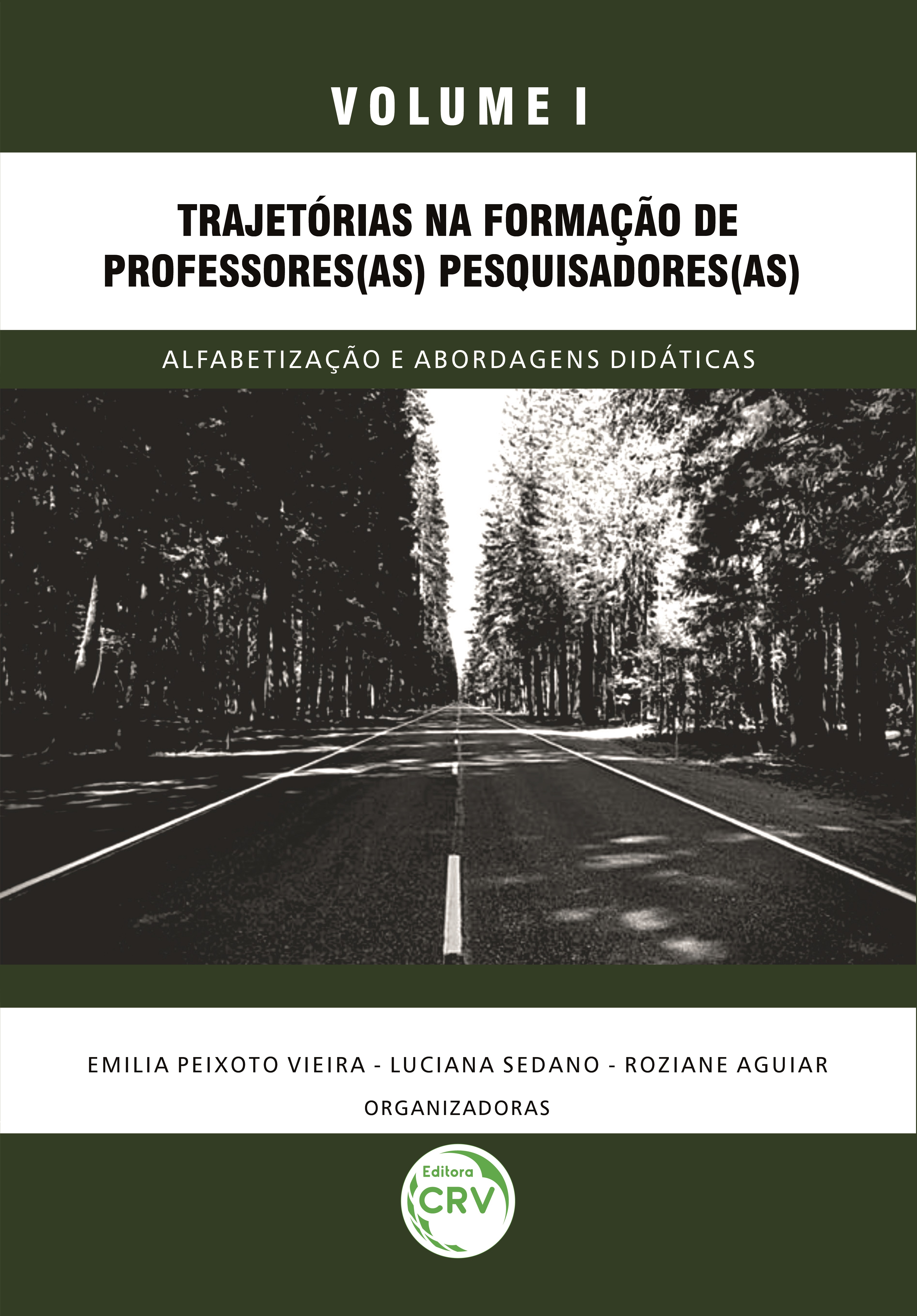 Capa do livro: TRAJETÓRIAS NA FORMAÇÃO DE PROFESSORES(AS) PESQUISADORES(AS): <br>Alfabetização e Abordagens Didáticas <br>Coleção Pesquisas: <br>Mestrado Profissional em Educação da UESC/Bahia <br>Volume 1