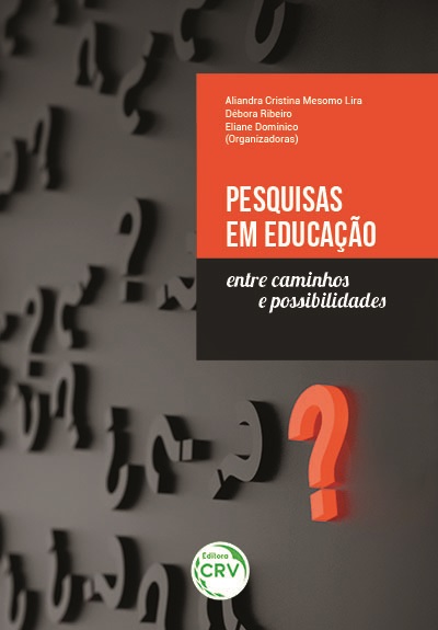 Capa do livro: PESQUISAS EM EDUCAÇÃO: <br>entre caminhos e possibilidades