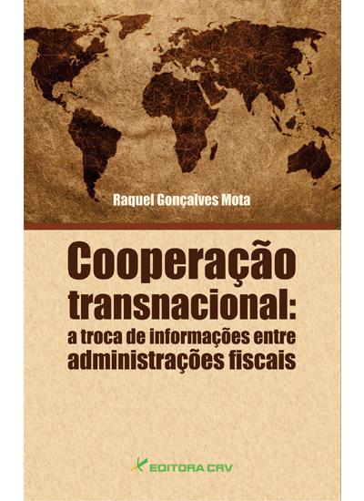 Capa do livro: COOPERAÇÃO TRANSNACIONAL:<br>a troca de informações entre administrações fiscais