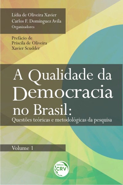 Capa do livro: A QUALIDADE DA DEMOCRACIA NO BRASIL:<br>questões teóricas e metodológicas da pesquisa<br>VOLUME 1