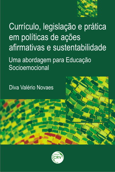 Capa do livro: CURRÍCULO, LEGISLAÇÃO E PRÁTICA EM POLÍTICAS DE AÇÕES AFIRMATIVAS E SUSTENTABILIDADE:<br> uma abordagem para Educação Socioemocional