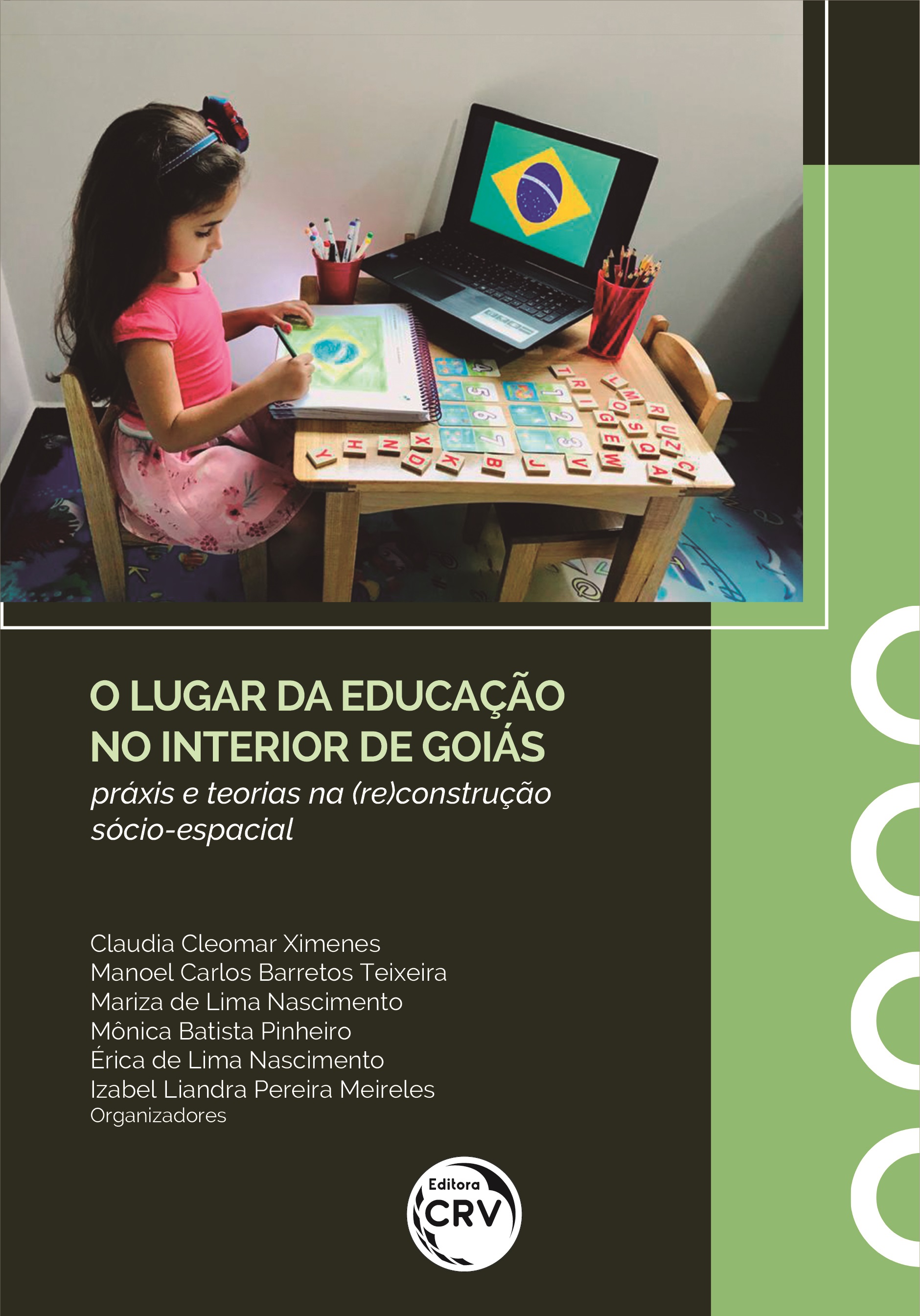 Capa do livro: O LUGAR DA EDUCAÇÃO NO INTERIOR DE GOIÁS:<br> práxis e teorias na (re)construção sócio-espacial